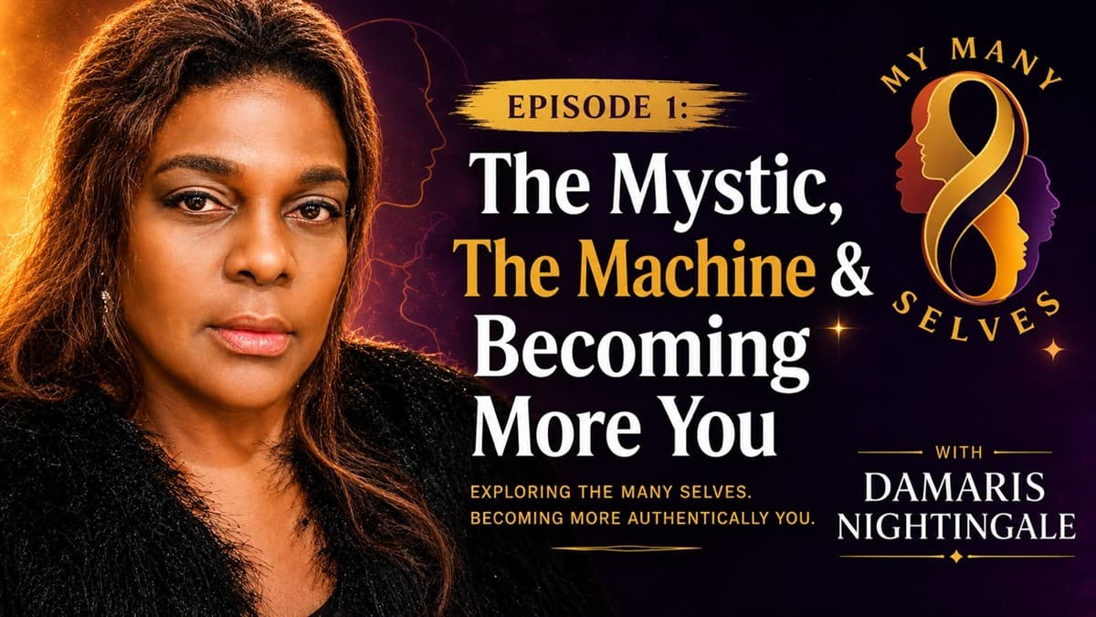 The Mystic, The Machine & Becoming More You